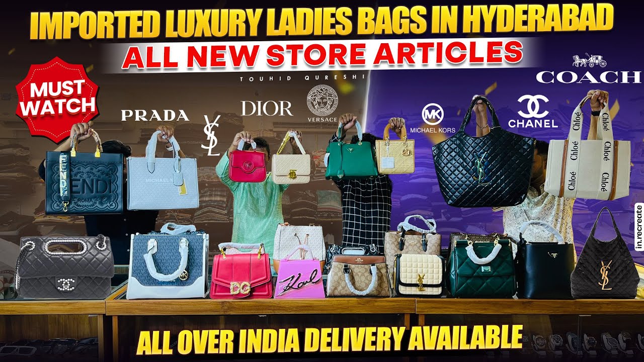 Imported Luxury Ladies Bags In Hyderabad | Best Ladies Bags Seller In Hyd | Touhid Qureshi