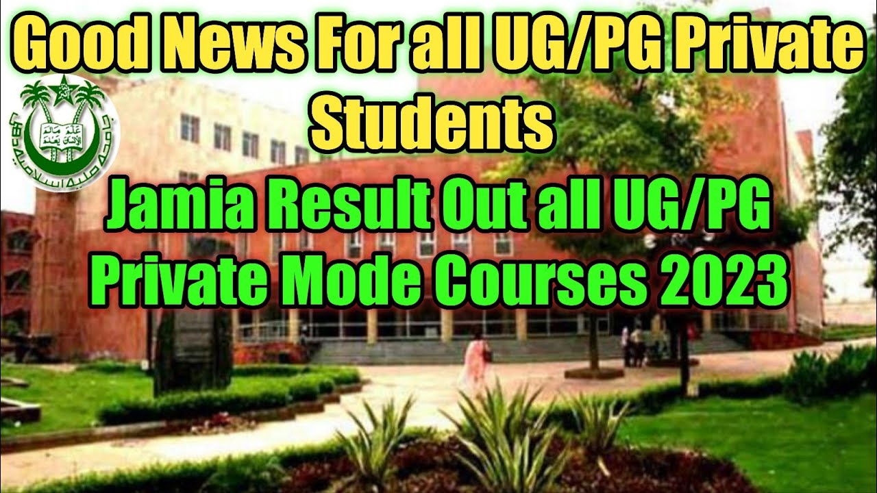 JMI All UG/PG Private Mode Courses Result Out Sesson 2022-23
