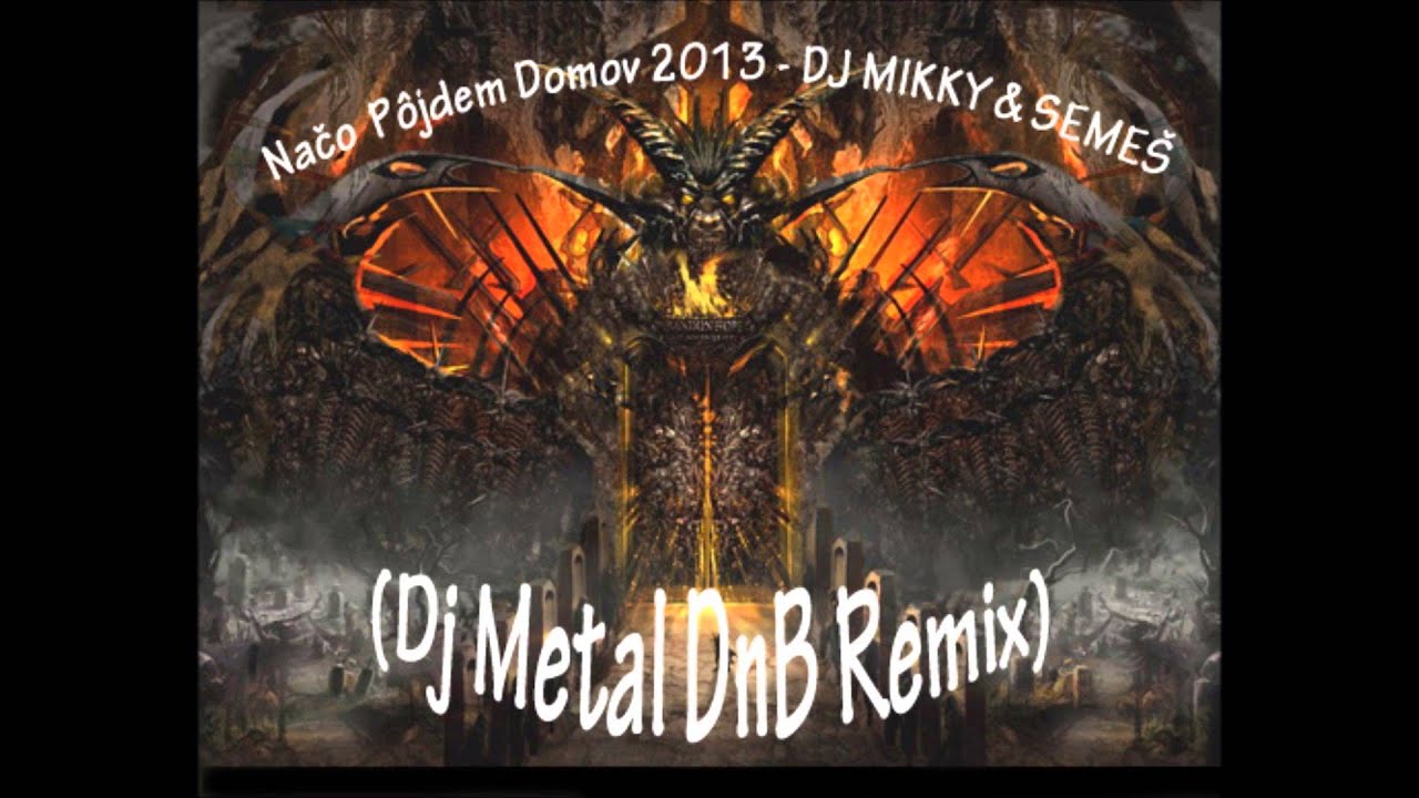 naco pojdem domov remix naco pojdem domov remix