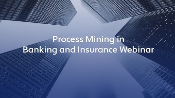 Process Mining in Banking and Insurance webinar | Ackinas & QPR Software