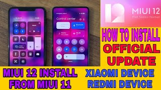 How To Install Miui 12 Update easiest Method  All Xiaomi  Redmi Devices  Direct Link