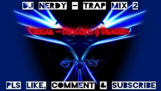 TRAP Mix #2 ○ DJ N3RDY