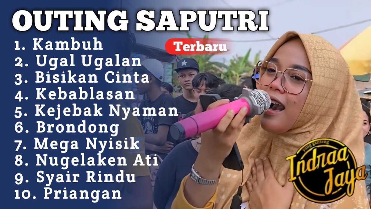KAMBUH OUTING SAPUTRI INDRA JAYA FULL ALBUM TERBARU ‼️Apa Jare Bae - Kejebak Nyaman 