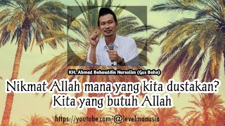 Download Lagu Nikmat Allah mana yang kau Dustakan. #gusbaha #nikmatallah MP3