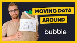 How data moves through your app  for Bubble beginners