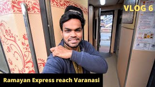 Ramayan Express Train Vlog: Exploring Varanasi Tourist Places