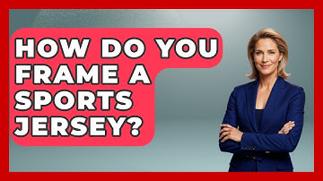 How Do You Frame A Sports Jersey? - The Memorabilia Zone