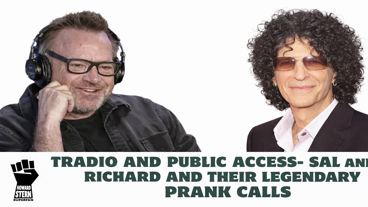 Howard Stern Show -  Sal and Richard and Their Legendary Prank Calls