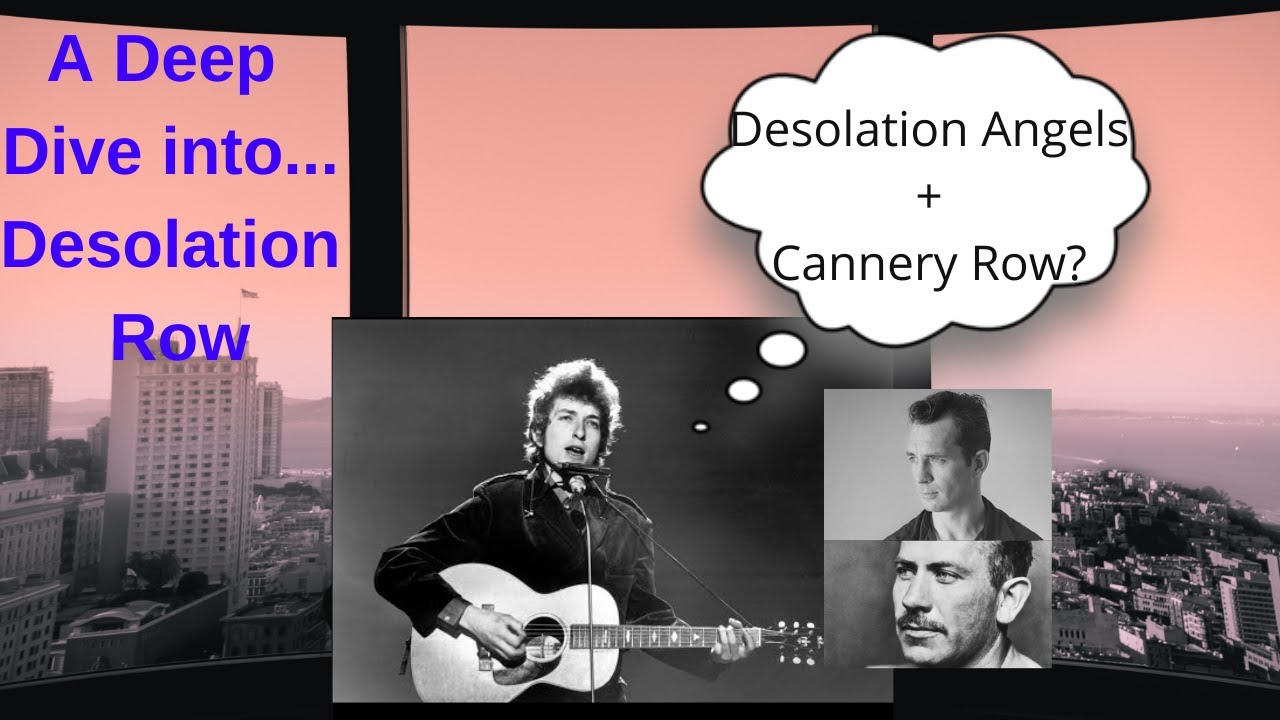 A Deep Dive into "Desolation Row" by Bob Dylan - What & where is Desolation Row? I have the answers A Deep Dive into "Desolation Row" by Bob Dylan - What & where is Desolation Row? I have the answers