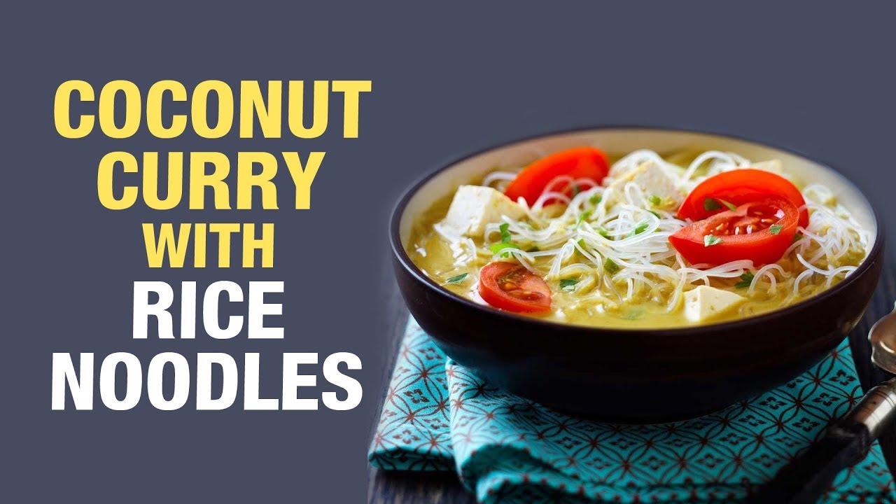 Thai flavoured vegetable noodles in coconut curry