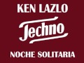 Ken Lazlo - Noche Solitaria