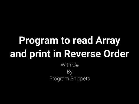Program to read array and print it in reverse order with c# - YouTube