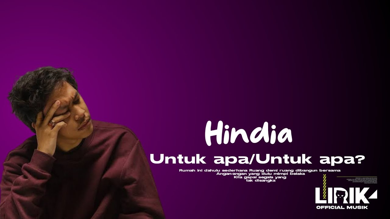 hindia-untuk-apa-untuk-apa-lirik-official-musik-youtube