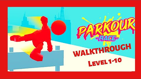 Parkour Race - Freerun Game Walkthrough level 1-10 2020