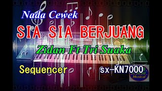 Zidan Ft Tri Suaka - Sia Sia Berjuang | Nada Cewek | Karaoke | sx-KN7000