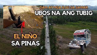 Mga Ilog at Dam sa Samar, Unti-Unti ng nawawalan ng Tubig | Jeepney House Adventure