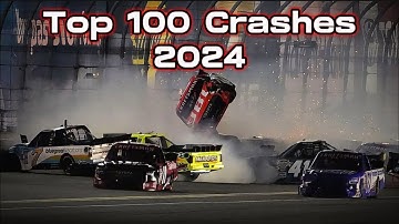 Top 100 NASCAR Crashes of 2024