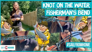 How to tie a FISHERMAN'S BEND - Kids Lockdown Activity  - Knot On The Water - Sail From Home