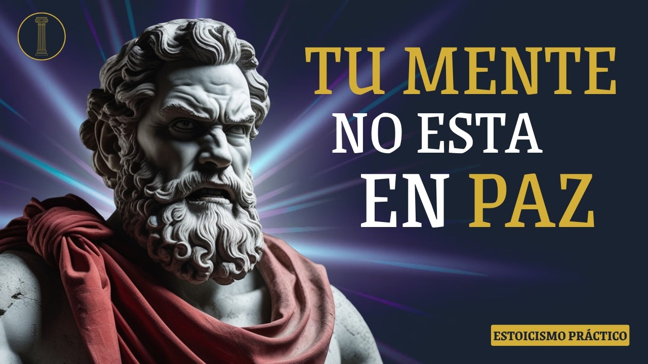 ¿Por Qué El ESTOICISMO Es La CLAVE Para La PAZ Mental?
