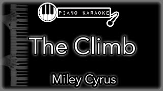 The Climb - Miley Cyrus - Piano Karaoke Instrumental
