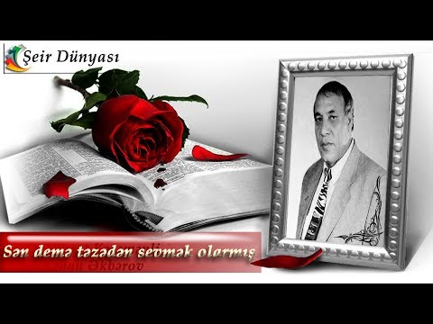 Nüsrət Kəsəmənli - Sen deme tezeden sevmek olarmıs