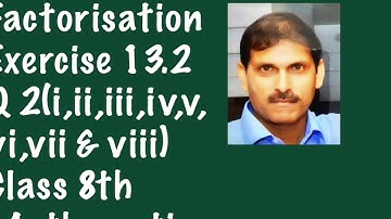 Ch13:Factorisation. Ex 13.2 Q2(i to viii parts). Class 8th Mathematics. NCERT.