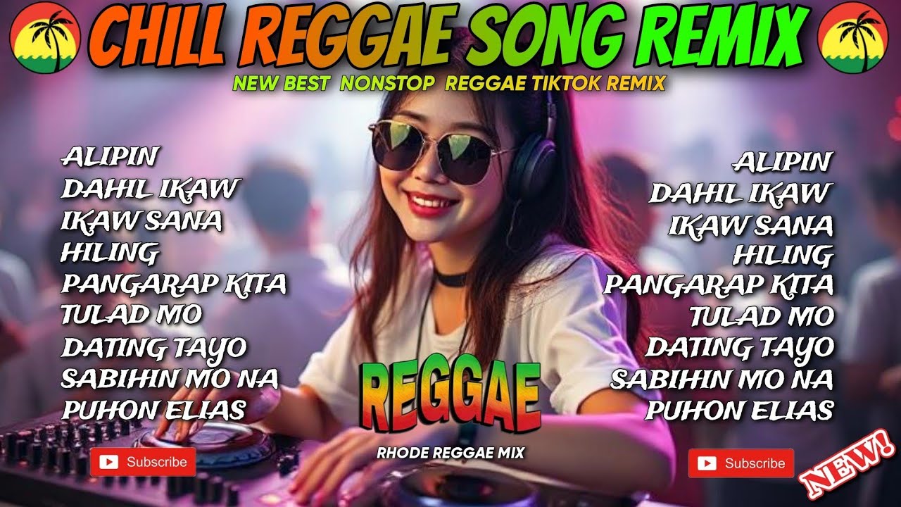 🔥NEW REGGAE | ALIPIN X DAHIL IKAW X IKAW SANA X KUNG WALA KA NONSTOP CHILL REGGAE SONG REMIX/DJ RRM🔥