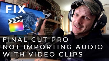 Final Cut Pro Not Importing Audio With Video? Here