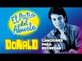 ✅DONALD - canciones para recordar en El Patio del Abuelo👍👍👍