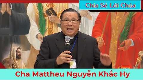 Người Công Giáo Có Nên Tin Vào SỐ PHẬN Không Lm Matthew Nguyễn Khắc Hy  chia sẻ lời Chúa
