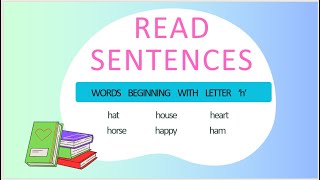 Reading sentences using words beginning with letter 'h'