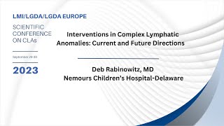 Interventions in Complex Lymphatic Anomalies: Current and Future Directions