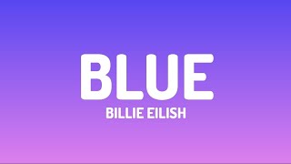 Billie Eilish - BLUE (lyrics video)