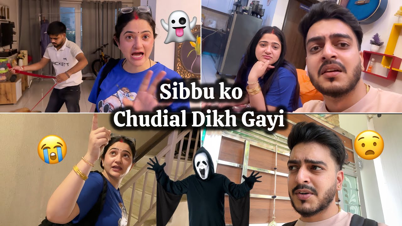 Sibbu ke Peeche Chudial Pad Gayi 😰😱 My Wife vs Ghost 😳 Rachit Rojha Vlogs