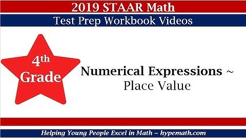 4th Grade Math (Place Value) Pt 1 - 2019 STAAR Math Workbook