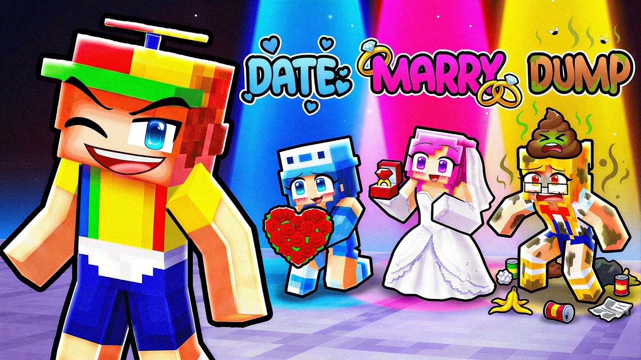 Minecraft But DATE MARRY DUMP!