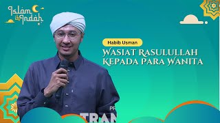 The Prophet's Testament to Women - A Lecture by Habib Usman