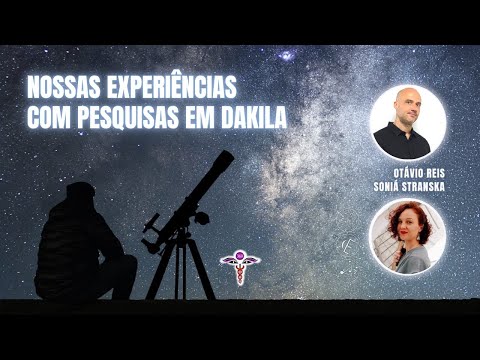 Nossas Experiências com Pesquisas em Dakila (Otavio Reis e Soniá Stranska)