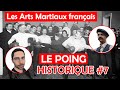 Le poing historique 7 les arts martiaux franais