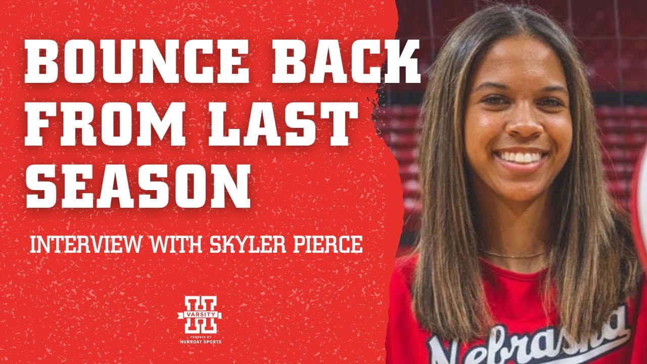 Nebraska Volleyball Freshman OH Skyler Pierce INTERVIEW YouTube