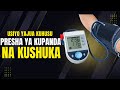 MAMBO 10 USIYOYAJUA KUHUSU PRESHA YA KUPANDA NA KUSHUKA ЁЯТЙЁЯУЙЁЯУИ MAMBO 10 USIYOYAJUA KUHUSU PRESHA YA KUPANDA NA KUSHUKA ЁЯТЙЁЯУЙЁЯУИ