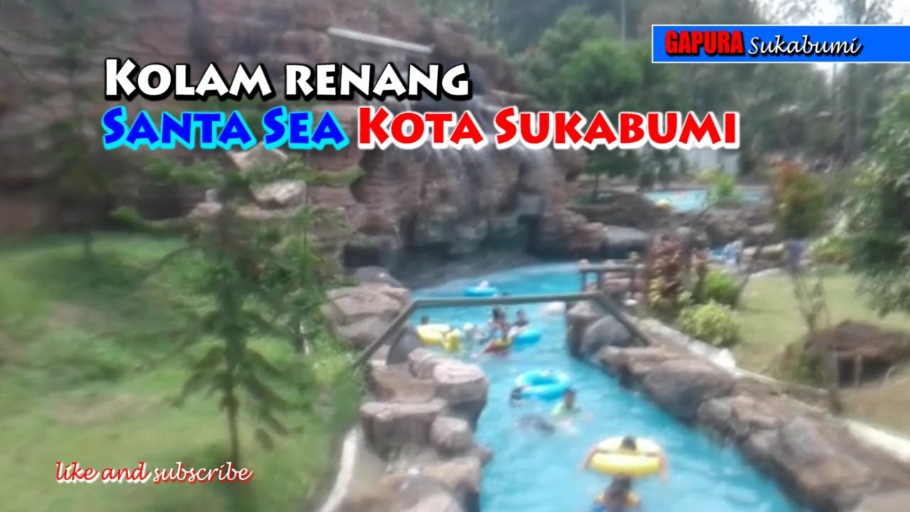 Santa Sea Waterpark Sukabumi Jalan Lio Santa Santa