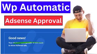 wp automatic plugin adsense approval | Auto-blogging and adsense approval News
