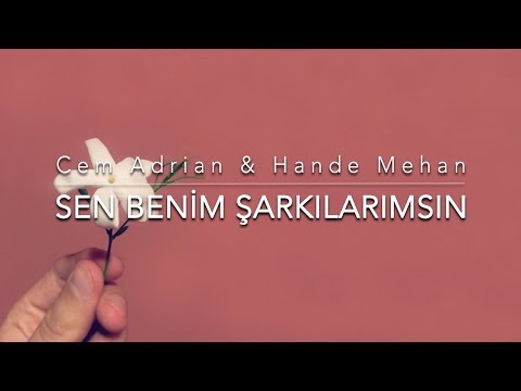 Cem Adrian & Hande Mehan - Sen Benim Şarkılarımsın (Official Audio)