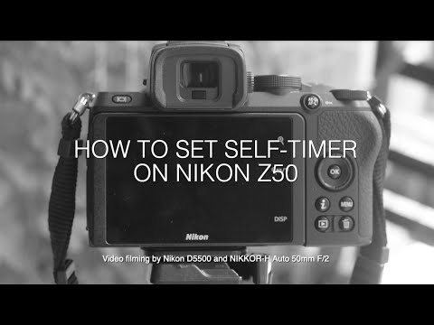 Nikon Z50: Quick Guide to Self-timer Mode (Don't get lost like I did!)