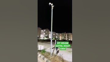 IIT Indore Hostel Night View | IIT Indore Campus #iit #iitindore #shorts #iitvlog