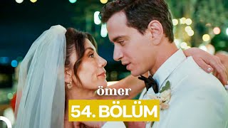 Ömer Dizisi 54. Bölüm (FİNAL)