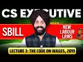 New Labour Codes Series 🚀📚 | Code on Wages 2019 ⚖️ | Lecture 3 🎓 | CS GD Saluja