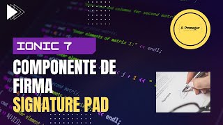 Como realizar un componente de firma en IONIC 7 utilizando SignaturePad - Tutorial IONIC ANGULAR