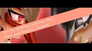 You're nothing without me~ (Ren and Akechi, shuake) You're nothing without me~ (Ren and Akechi, shuake)